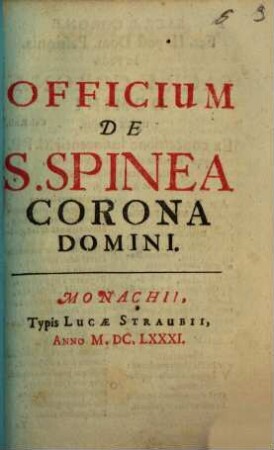 Officium De S. Spinea Corona Domini