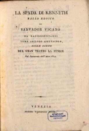 La spada di Kenneth : ballo eroico ; da rappresentarsi come secondo spettacolo sulle scene del Gran Teatro La Fenice nel carnevale dell'anno 1819