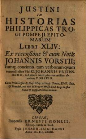 In historias Philippicas Trogi Pompeii epitomae Justini in historias Philippicas Trogi Pompeji epitomarum libri XLIV