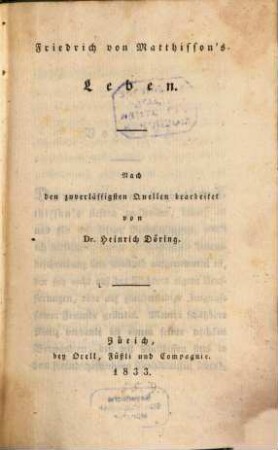 Friedrich von Matthisson's Leben : Nach den zuverlässigsten Quellen bearbeitet