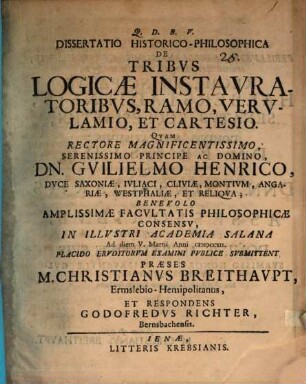 Diss. hist. philos. de tribus logicae instauratoribus, Ramo, Verulamio et Cartesio