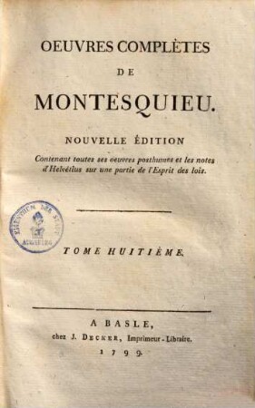 Oeuvres complètes de Montesquieu. 8