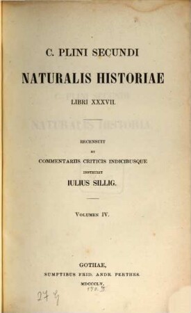 C. Plini Secundi Naturalis historiae libri XXXVII : libri XXXVII, 4