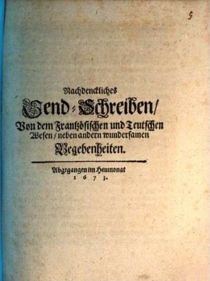 Nachdenckliches Send-Schreiben, Von dem Frantzösischen und Teutschen Wesen, neben andern wundersamen Begebenheiten