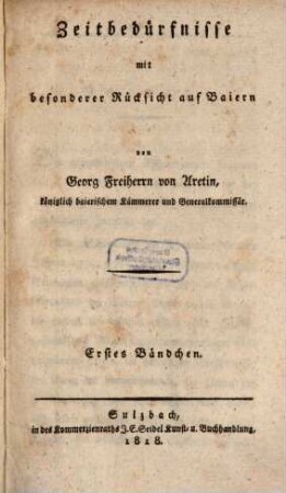 Zeitbedürfnisse mit besonderer Rücksicht auf Baiern, 1