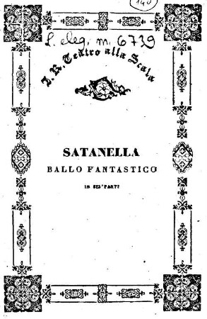 Satanella : ballo fantastico in sei parti ; da rappresentarsi nell'I. R. Teatro alla Scala la primavera del 1842
