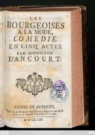 Les Bourgeoises A La Mode : Comedie En Cinq Actes