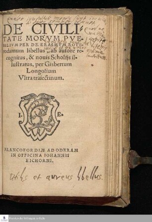 DE CIVILI=||TATE MORVM || PVE=||RILIVM PER DE. ERASMVM ROTE=||rodamum libellus, ab autore re=||cognitus, & nouis Scholijs il=||lustratus, per Gisbertum || Longolium || Vltra traiectinum.||