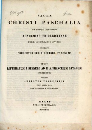 Ad sacra Christi paschalia pie concelebranda Academiae Fridericianae utriusque Halis Consociatae prorector cum directore et senatu cives invitat. 1857