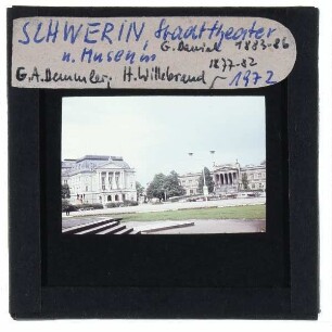 Schwerin, Mecklenburgisches Staatstheater,Schwerin, Staatliches Museum Schwerin