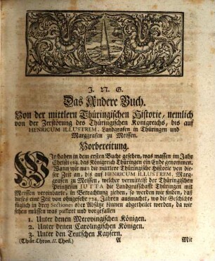 Johann Heinrichs von Falckenstein, Hoch-Fürstl. Brandenburg-Anspachischen Hof-Raths, und d. Z. dieses Hoch-Fürstl. Hauses Residenten in Erffurth; wie auch der Königl. Preußischen Societät der Wissenschafften Mitglieds, Thüringische Chronicka, Oder vollständige Alt- Mittel- und Neue Historie von Thüringen : Worinnen Von der Thüringer Namen und Ursprunge, des Landes ältesten Grentzen und Eintheilung; Des Volckes Heydenthum; Deren Könige, und dem Königreich an sich selbst, bis auf dessen Untergang, Ausführlich und umständlich gehandelt, alles und jedes aus bewährten Historicis und Urkunden erwiesen und vorgestellet wird, 2,[1]