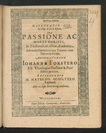 Disputatio IIII. in Cap. LIII. Esaiae, De Passione Ac Morte Christi