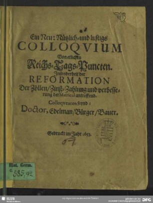 Ein neu: nutzlich- und lustigs Colloquium von etlichen Reichs-Tags-Puncten ...