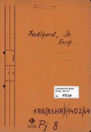 Personenheft Dr. Erich Isselhorst (*23.02.1906, +23.02.1948), SS-Standartenführer