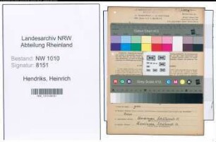 Entnazifizierung Heinrich Hendriks , geb. 23.04.1905 (Betriebsmeister)