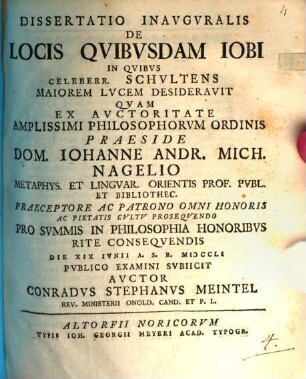 Dissertatio Inavgvralis De Locis Qvibvsdam Iobi, In Qvibvs Celeberr. Schvltens Maiorem Lvcem Desideravit