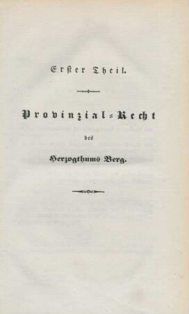 Erster Theil. Provinzial-Recht des Herzogthums Berg.