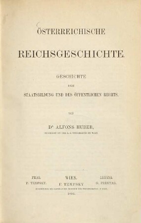 Österreichische Reichsgeschichte : Geschichte der Staatsbildung und des öffentlichen Rechts