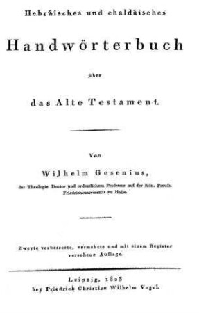 Hebräisches und chaldäisches Handwörterbuch über das Alte Testament / von Wilhelm Gesenius