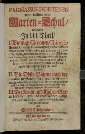 Parnassus Hortensis oder vollkommene Garten-Schul : bestehend In III. Theil