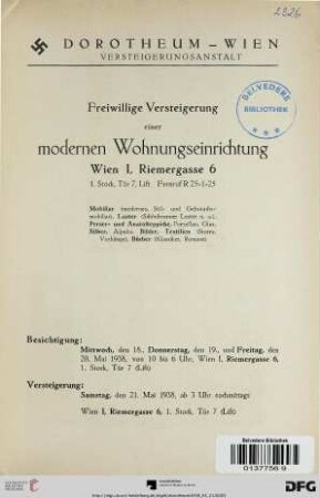 Freiwillige Versteigerung einer modernen Wohnungseinrichtung, Wien I, Riemergasse 6 : Mobiliar ..., Luster ..., Perser- und Anatolteppiche, Porzellan, Glas, Silber, Alpaka, Bilder, Textilien ..., Bücher ... ; Versteigerung: 21. Mai 1938