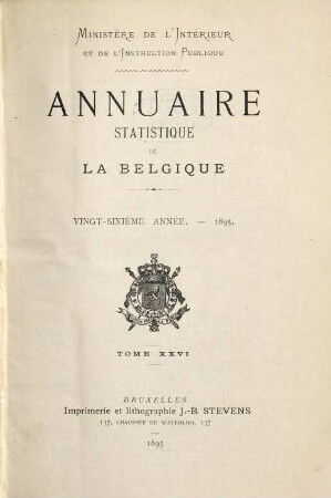 Annuaire statistique de la Belgique. 26. 1895