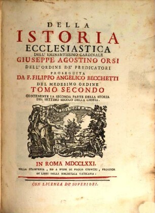 Della Istoria Ecclesiastica, 2. Contenente La Seconda Parte Della Storia Del Settimo Secolo Della Chiesa
