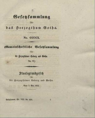 410. Staatsgrundgesetz für die Herzogthümer Coburg und Gotha; vom 3. Mai 1852.