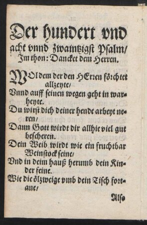 Der hundert vnd || acht vnnd zwaintzigst Psalm/ || Jm thon: Dancket dem Herren. ||