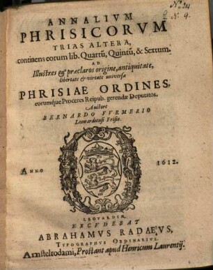 Annalium Phrisicorum trias altera : continens eorum libros quartum, quintum et sextum