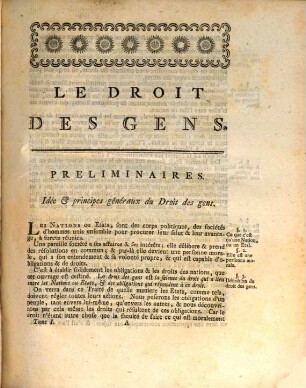 Le droit des gens, ou principes de la loi naturelle : appliqués à la conduite & aux affaires des nations & des souverains, 1