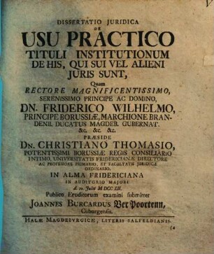 Diss. iur. de usu practico tituli Institutionum de his, qui sui vel alieni iuris sunt
