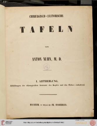 Abt. 1: Chirurgisch-anatomische Tafeln: Abbildungen der chirurgischen Anatomie des Kopfes und des Halses enthaltend