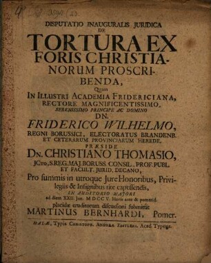Disputatio Inauguralis Juridica De Tortura Ex Foris Christianorum Proscribenda