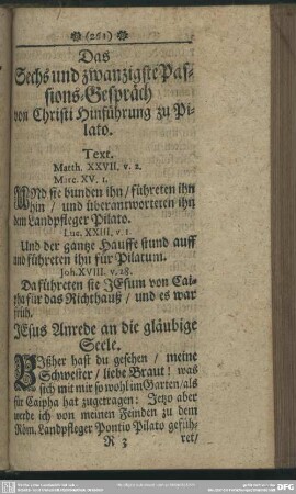 Das Sechs und zwantzigste Passions-Gespräch von Christi Hinführung zu Pilato