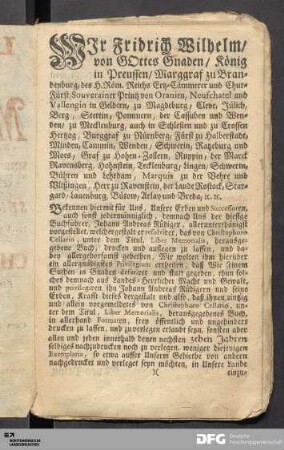 Wir Fridrich Wilhelm/ von GOttes Gnaden/ König in Preussen/ Marggraf zu Brandenburg...[Privilegium]