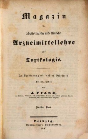 Magazin für physiologische und klinische Arzneimittellehre und Toxikologie. 2. 1847