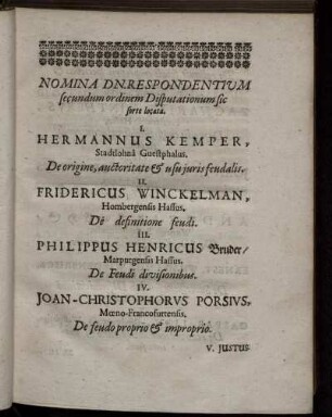Nomina Dn. Respondentium secundum ordinem Disputationum sic sorte locata