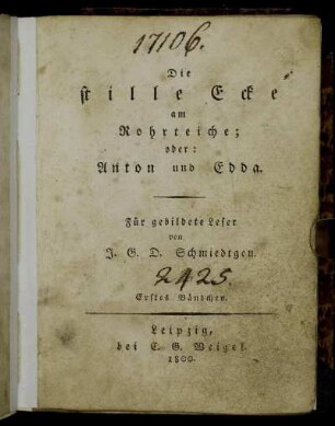 Bd. 1: Die stille Ecke am Rohrteiche; oder: Anton und Edda. Bd. 1