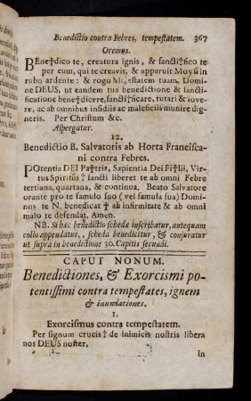 367-394, Caput Nonum. Benedictiones, & Exorcismi potentissimi contra tempestates, ignem & inundationes.