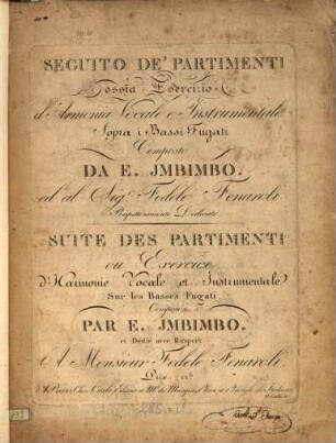 Seguito de'partimenti : ossia esercizio d'armonia vocale e instrumentale sopra i bassi fugati