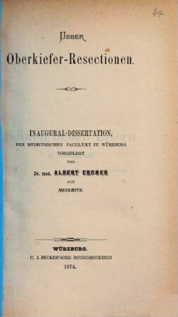 Ueber Oberkiefer-Resectionen : Inaugural-Dissertation