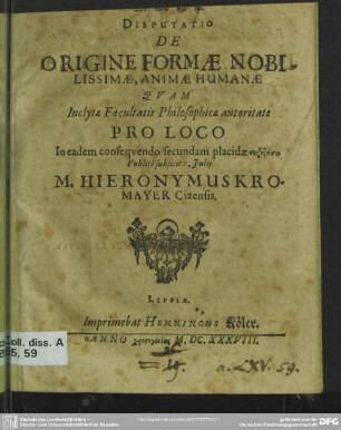 Disputatio de origine formae nobilissimae, animae humanae