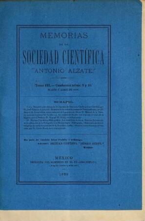Memorias y revista de la Sociedad Científica Antonio Alzate. 3. 1890, Nr. 9 - 10 = Rev. 1889/90
