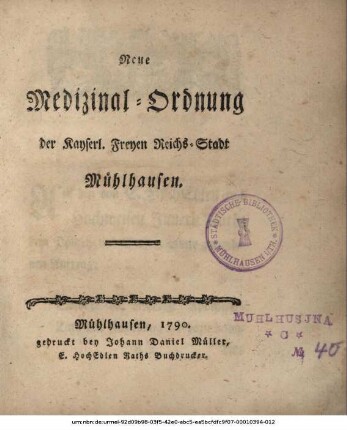 Neue Medizinal-Ordnung der Kayserl. Freyen Reichs-Stadt Mühlhausen.