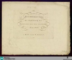 Das Fischermädchen : mit Begleitung des Fortepiano oder der Guitarre