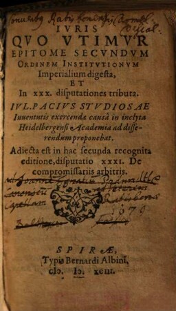 Ivris Qvo Vtimvr Epitome Secvndvm Ordinem Institvtionvm Imperialium digesta, Et In XXX. disputationes tributa