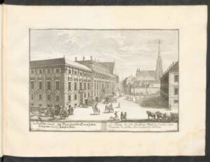 Sr. HochG. Excell. Joh. Wenceslaus Graff von Gallas, Hertzog von Lucera Pallast in Wien. = Le Palais de Son Excellence Mngr. le Comte Jean Wenceslas de Gallas, Duc de Lucera à Vienne.