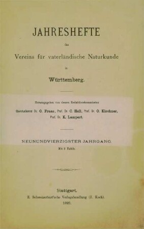 Bd. 49, 1893: Jahreshefte des Vereins für Vaterländische Naturkunde in Württemberg : zugl. Jahrbuch d. Staatlichen Museums für Naturkunde in Stuttgart