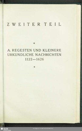 A. Regesten Und Kleinere Urkundliche Nachrichten 1122-1626